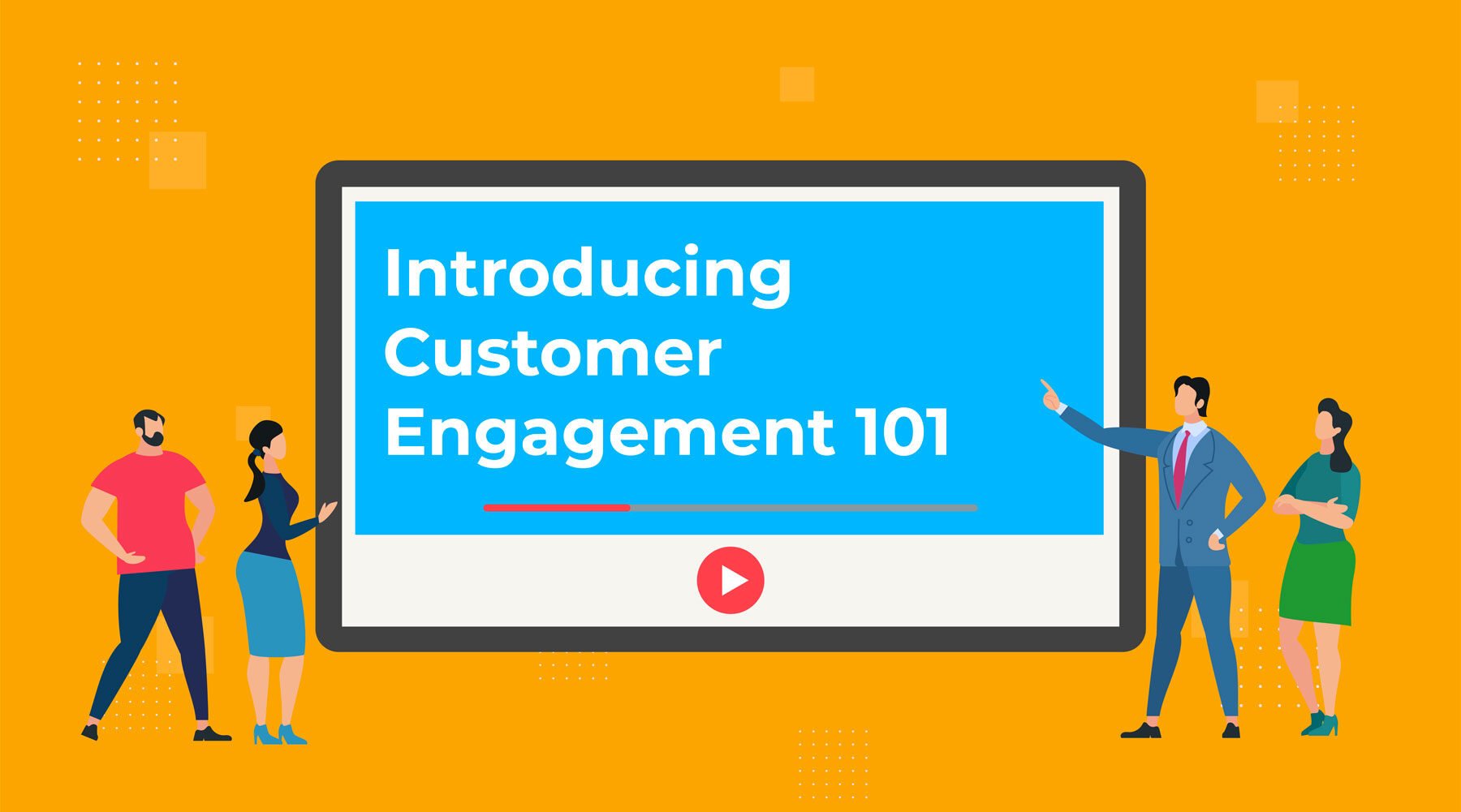 BLOG_Introducing-the-Customer-Engagement-101-Video-Series_08132019 BLOG_Introducing-the-Customer-Engagement-101-Video-Series_08132019