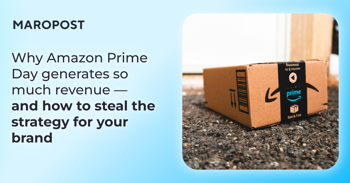 Why Prime Day works — and how to steal the strategy for your brand