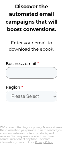 We're committed to your privacy. Maropost uses the information you provide to us to contact you about our relevant content, products, and services. You may unsubscribe from these communications at any time. For more information, check out our Privacy Policy.