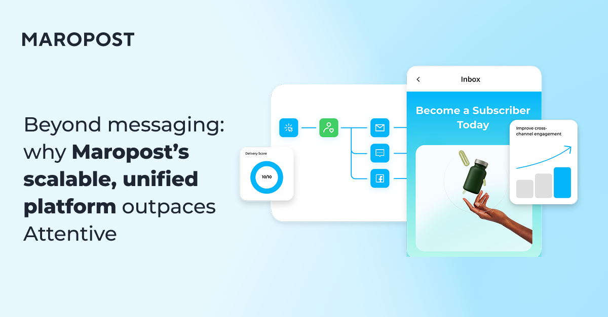Beyond messaging: why Maropost’s scalable, unified platform outpaces Attentive
